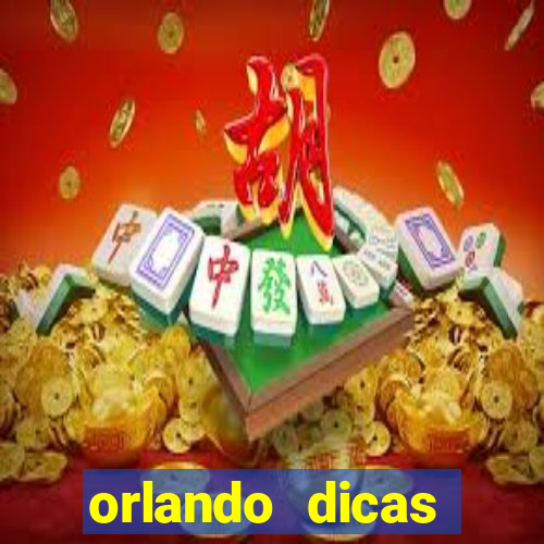 orlando dicas reclame aqui